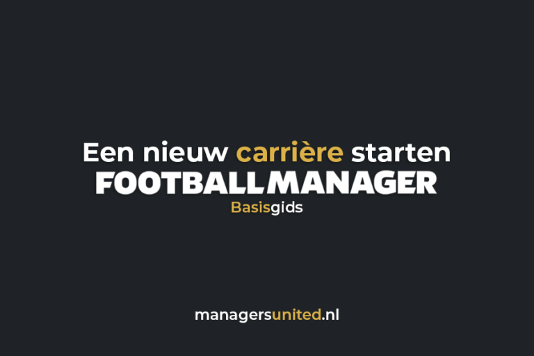 Nieuwe carriere starten in Football Manager