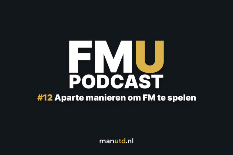 FMU Podcast #12 – Aparte manieren om FM te spelen