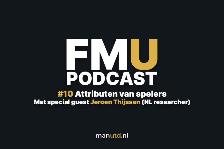 FMU Podcast #10 – Attributen van spelers in Football Manager