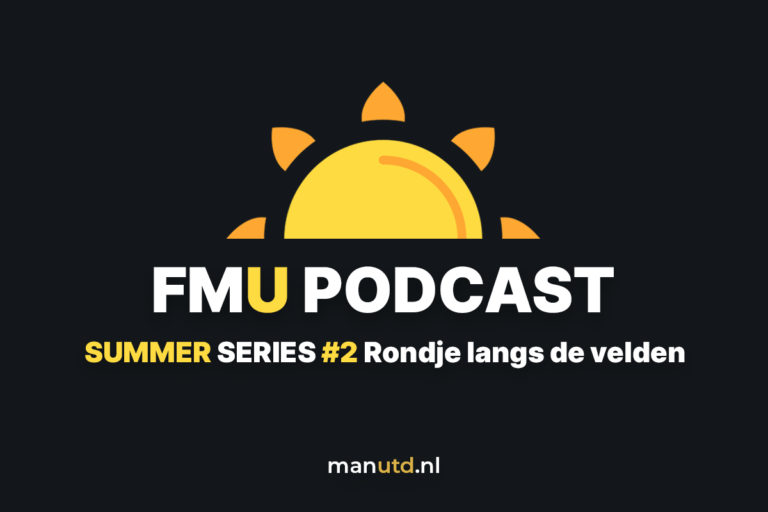 FMU Podcast Summer Series #2 – Rondje langs de velden