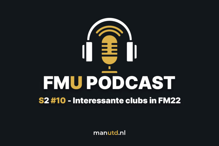 FMU Podcast S2E10 Interessante clubs voor FM22